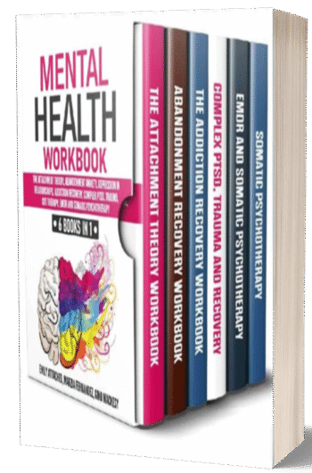 Mental Health Workbook 6 Books in 1 The Attachment Theory, Abandonment Anxiety,
