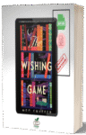 The Wishing Game – A Magical Tale of Hope, Dreams & Second Chances